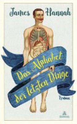 Titelbild: Das Alphabet der letzten Dinge : Roman.