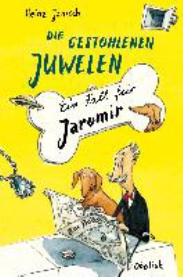 Titelbild: Die gestohlenen Juwelen : ein Fall für Jaromir. Band 1.