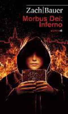 Titelbild: Morbus Dei: Inferno : Roman. - (Morbus Dei ; 2)