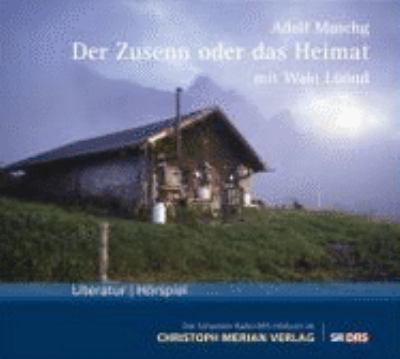 Titelbild: Der Zusenn oder das Heimat.