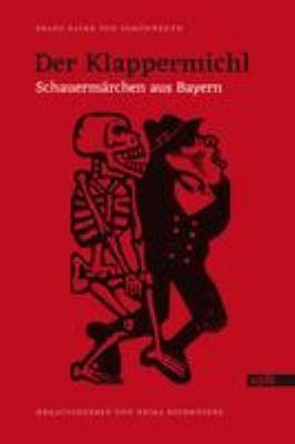 Titelbild: Der Klappermichl : Schauermärchen aus Bayer. - (Märchen ; 1)