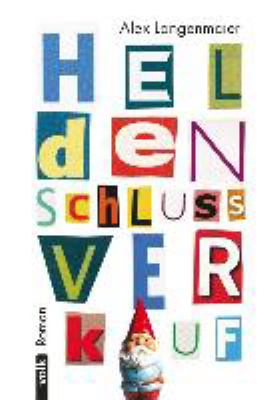 Titelbild: Heldenschlussverkauf : Roman.