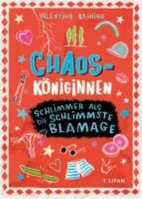 Titelbild: Chaosköniginnen – Schlimmer als die schlimmste Blamage. Band 3.
