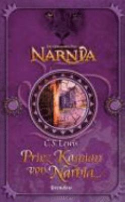 Titelbild: Prinz Kaspian von Narnia. - (Die Chroniken von Narnia ; 4)