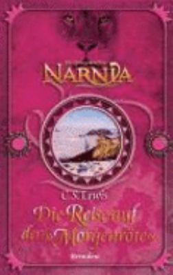 Titelbild: Die Reise auf der »Morgenröte«. - (Die Chroniken von Narnia ; 5)