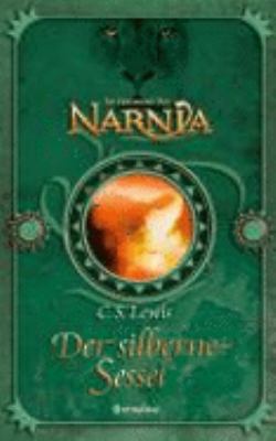 Titelbild: Der silberne Sessel. - (Die Chroniken von Narnia ; 6)
