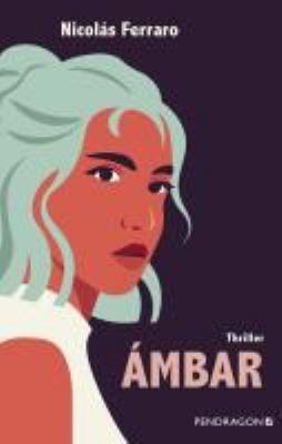 Titelbild: Ámbar : Thriller.