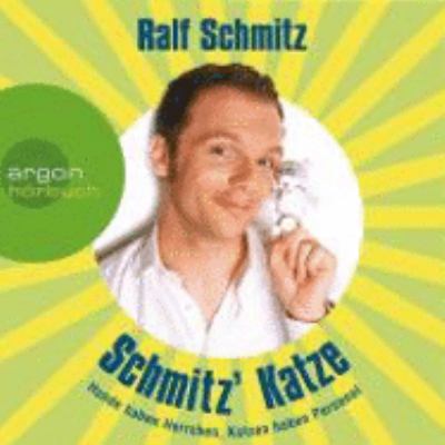 Titelbild: Schmitz' Katze : Hunde haben Herrchen, Katzen haben Personal.