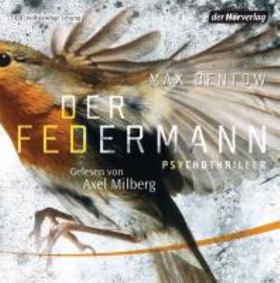 Titelbild: Der Federmann : Psychothriller. - (Kommissar-Nils-Trojan-Reihe ; 1)