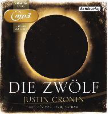 Titelbild: Die Zwölf. - (Passage-Trilogie ; 2)