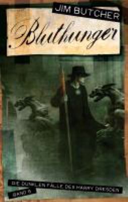 Titelbild: Bluthunger. - (Die dunklen Fälle des Harry Dresden ; 6)