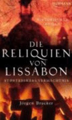 Titelbild: Die Reliquien von Lissabon : Störtebekers Vermächtnis ; historischer Roman.