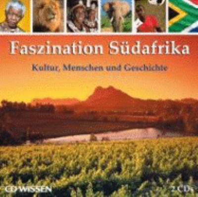 Titelbild: Faszination Südafrika : Kultur, Menschen und Geschichte.