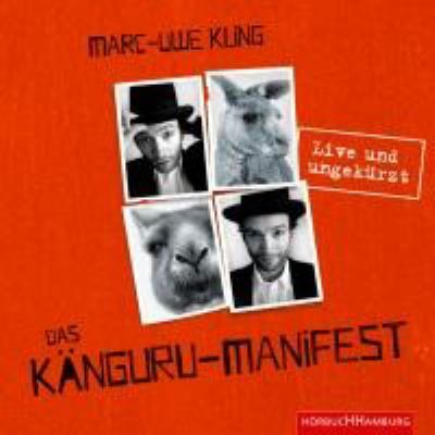 Titelbild: Das Känguru-Manifest : live und ungekürzt ; Live-Mitschnitt. - (Das Känguru ; 2)