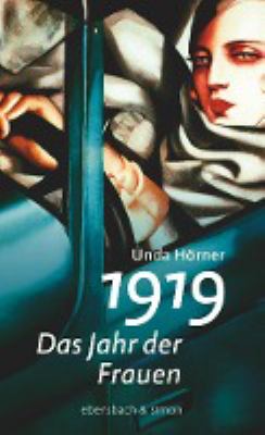 Titelbild: 1919 – Das Jahr der Frauen. - (Frauen-Bücher ; 1)