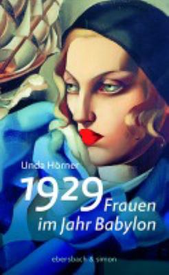 Titelbild: 1929 – Frauen im Jahr Babylon. - (Frauen-Bücher ; 2)
