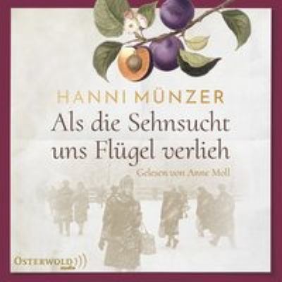 Titelbild: Als die Sehnsucht uns Flügel verlieh. - (Heimat-Saga ; 2)