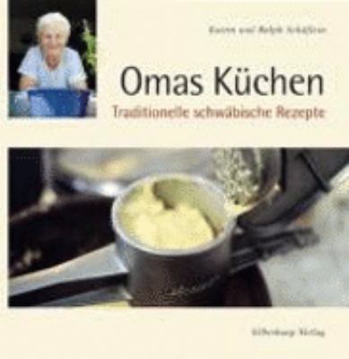 Titelbild: Omas Küchen : traditionelle schwäbische Rezepte.