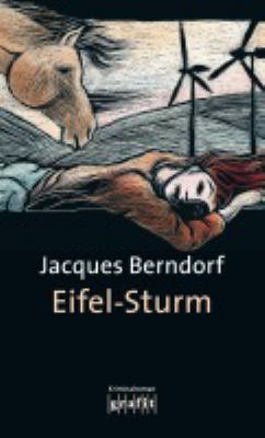 Titelbild: Eifel-Sturm : Kriminalroman. - (Die Siggi-Baumeister-Reihe (Eifel-Krimis) ; 12)