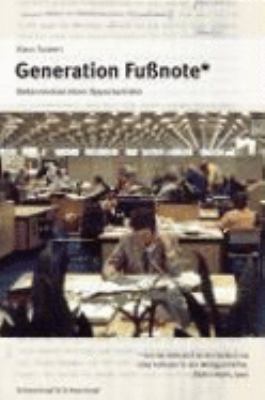 Titelbild: Generation Fußnote* : Bekenntnisse eines Opportunisten.