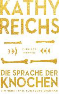 Titelbild: Die Sprache der Knochen : Roman. - (Temperance-Brennan-Reihe ; 18)