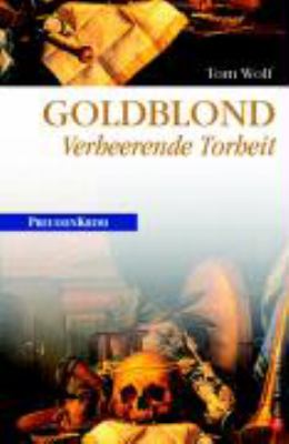 Titelbild: Goldblond : verheerende Torheit. - (Honoré-Langustier-Serie ; 7)