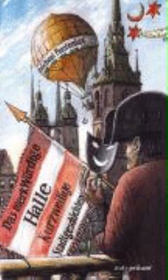 Titelbild: Das merkwürdige Halle : kurzweilige Stadtgeschichten.