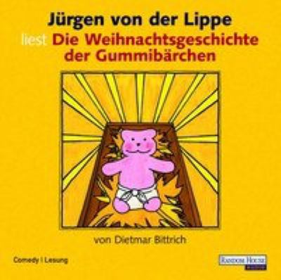 Titelbild: Die Weihnachtsgeschichte der Gummibärchen : Comedy, Lesung.