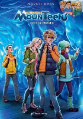 Titelbild: Alarm am Gletscher : der vierte Fall für die MounTeens. - (Ein Fall für die MounTeens ; 4)