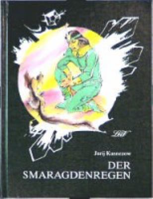 Titelbild: Der Smaragdenregen. - (Zauberland-Reihe ; 7)