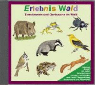 Titelbild: Erlebnis Wald : Tierstimmen und Geräusche im Wald.
