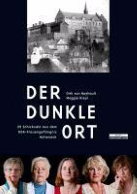 Titelbild: Der dunkle Ort : 25 Schicksale aus dem DDR-Frauengefängnis Hoheneck.