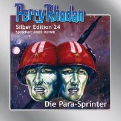 Titelbild: Die Para-Sprinter. - (Perry Rhodan, Silber-Edition ; 24)