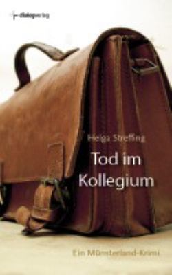 Titelbild: Tod im Kollegium : ein Münsterland-Krimi. - (Hannah-Schmielink-Reihe ; 1)