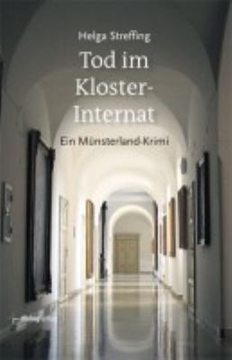 Titelbild: Tod im Klosterinternat : ein Münsterland-Krimi. - (Hannah-Schmielink-Reihe ; 2)