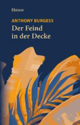 Titelbild: Der Feind in der Decke. - (Malaya-Trilogie ; 2)