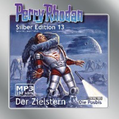 Titelbild: Der Zielstern. - (Perry Rhodan, Silber-Edition ; 13)