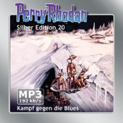 Titelbild: Kampf gegen die Blues. - (Perry Rhodan, Silber-Edition ; 20)