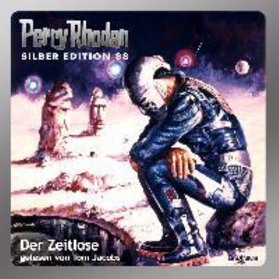 Titelbild: Der Zeitlose. - (Perry Rhodan, Silber-Edition ; 88)