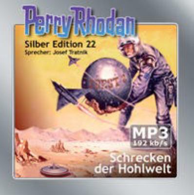 Titelbild: Schrecken der Hohlwelt. - (Perry Rhodan, Silber-Edition ; 22)