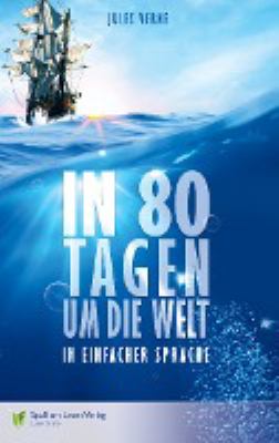 Titelbild: In 80 Tagen um die Welt : in Einfacher Sprache.