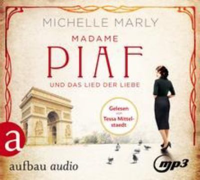 Titelbild: Madame Piaf und das Lied der Liebe.