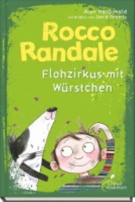 Titelbild: Rocco Randale – Flohzirkus mit Würstchen. Band 2.