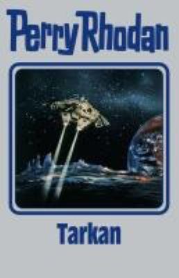 Titelbild: Tarkan. - (Perry Rhodan, Silber-Edition ; 166)