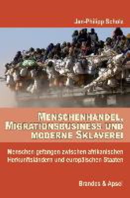 Titelbild: Menschenhandel, Migrationsbusiness und moderne Sklaverei : Menschen gefangen zwischen afrikanischen Herkunftsländern und europäischen Staaten.