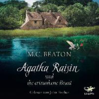 Titelbild: Agatha Raisin und die ertrunkene Braut. - (Agatha-Raisin-Reihe ; 12)