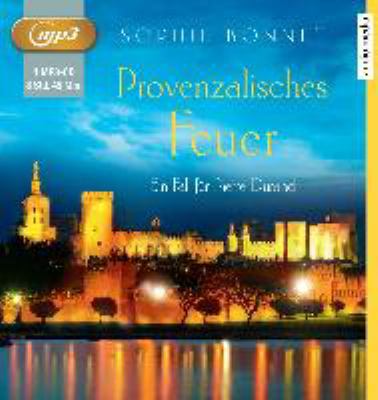Titelbild: Provenzalisches Feuer : ein Fall für Pierre Durand. - (Kommissar-Pierre-Durand-Reihe ; 4)