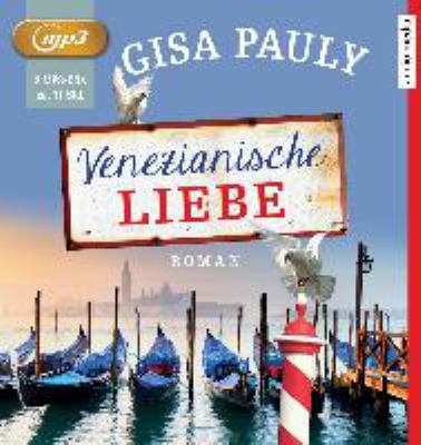 Titelbild: Venezianische Liebe : Roman.