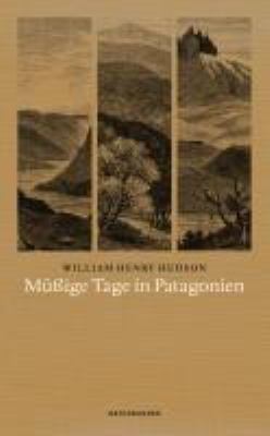 Titelbild: Müßige Tage in Patagonien.