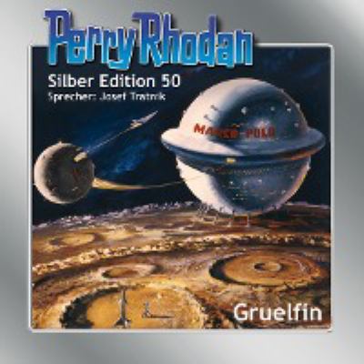 Titelbild: Gruelfin. - (Perry Rhodan, Silber-Edition ; 50)